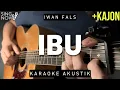 Download Lagu Ibu - Iwan Fals (Karaoke Akustik)
