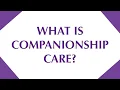 Companionship Care A Guide to Social Emotional Support