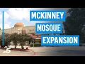 Mosque expansion in McKinney still facing opposition NBCDFW