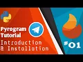 Pyrogram Tutorial Zero To Hero Introduction and Installation