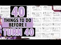 Journal With Me 40 Things To Do Before I Turn 40