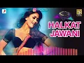 Halkat Jawani || Halkat Jawani 2.0 || #kareenakapoorkhan || #partymusic @yo_yo_sujal @SonyMusicIndia