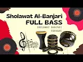 Sholawat Banjari Full Bass || Sholawat Banjari Terbaru 2022