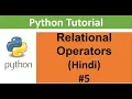 Python Tutorial For Beginners 5 Relational Operators in Hindi
