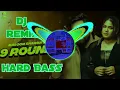Download Lagu 9 Round Masoom Sharma Dj Remix Song | Sound Check Hard Bass and Full Vibration Song | Dj Himanshu