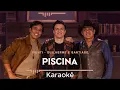 Piscina - Guilherme & Santiago - Karaokê