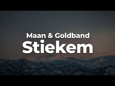 Download MP3 Maan \u0026 Goldband - Stiekem (Letra/Lyrics) | Official Music Video