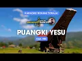 Download Lagu PUANGKI YESU - KARAOKE LAGU ROHANI TORAJA || Cipt. NN