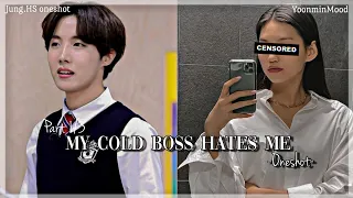 Download [𝐉.𝐇𝐒 𝐅𝐅]My cold boss hates me| Oneshot Part 1/3 MP3