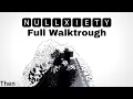 Nullxiety Full Walktrough Accepted Ending