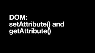 DOM setAttribute and getAttribute