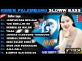 Download Lagu DJ REMIK PALEMBANG SLOWW BASS || LUMPUR DAN BERLIAN, REMBULAN MALAM || POP KENANGAN POPULER 90AN