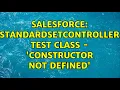 Salesforce StandardSetController Test Class - Constructor not defined