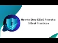 How to Stop DDoS Attacks 5 Best Practices