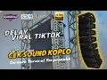 Download Lagu CEK SOUND KOPLO CLARITY || TERBARU 2025 || BIKIN TETANGGA MELONGO