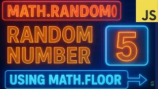 JavaScript Math random Math floor Generate Random Numbers in JS Full Explanation