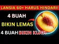 LANSIA WAJIB TAHU! 4 Buah yang Menurunkan Vitalitas \u0026 4 yang Justru Meningkatkannya!
