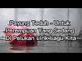 Download Lagu Payung Teduh - Untuk Perempuan Yang Sedang Di Pelukan Lirik Lagu Kita