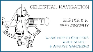Celestial Navigation // History & Philosophy w/ August & Andy