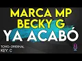 Marca Mp, Becky G - Ya Acabó - Karaoke Instrumental