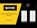 Reverse a Stack without using recursion Stack DSA harshitdevsainia