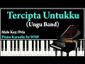Download Lagu UNGU - TERCIPTA UNTUKKU Piano Karaoke Lower Key Pria