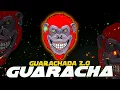 GUARACHA 2022 💥 GUARACHADA 2.0 - ALAR3