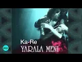 Ka-Re  - Yarala meni