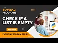 How to Check if a List is Empty in Python Python Lists Program