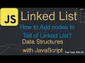 How to add node to Linked List Adding Node to Linked List Tail Data Structures with JavaScript