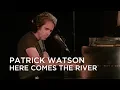 Download Lagu Patrick Watson | Here Comes The River | First Play Live