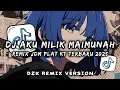 Lagu DJ AKU MILIK MAIMUNAH REMIX JDM PLAT KT TERBARU 2025 ( Dzk Remix Version )