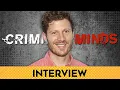 Zach Gilford Breaks Down Joining the Criminal Minds Crew Interview