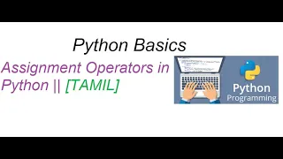 Python Basics Assignment Operators TAMIL