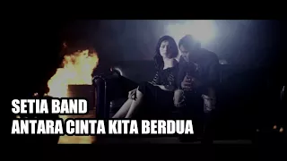 Download SETIA BAND - ANTARA CINTA KITA BERDUA ( VERSI RECORDING ) MP3