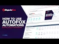 AutoFox Automations Tutorial