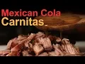 Best Sweetest Mexican Cola Carnitas