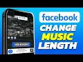 Download Lagu How To Change Music Length On Facebook Post/Story