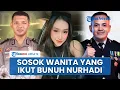 Download Lagu Wanita Tersangka Pembunuhan Brigadir Nurhadi Ikut Ditahan, Dibayar Kompol Yogi Rp 10 Juta