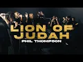 Download Lagu Lion Of Judah - Phil Thompson (Official Live Video)