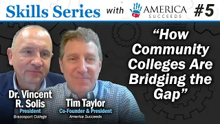 How Community Colleges Are Bridging the Gap | Skills Series Ep. 5 with @americasucceeds​