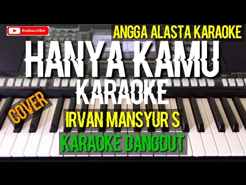 Download MP3 hanya kamu karaoke dangdut Irvan Mansyur s