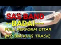Download Lagu MAIN GITAR LAGUNYA  SAS BAND - BADAI (GITARAN SAJA TANPA IRINGAN)