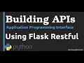 Building Web APIs - Using Flask RESTful
