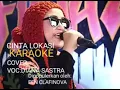 Download Lagu CINTA LOKASI KARAOKE COVER:DIANA SASTRA,DIPOPULERKAN OLEH :EEN CLAFINOVA