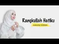 Download Lagu Rangkullah Hatiku - (Karaoke Version)