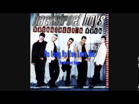 Download MP3 Backstreet Boys - As Long As You Love Me (HQ)