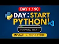 90 Days to Python Mastery - Day 1 Install Python VS Code First Code