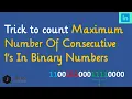 Length Of The Longest Consecutive 1s In Binary Representation Of A Number BitManipulation