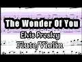 Download Lagu The Wonder of You Flute Violin Sheet Music Backing Track Play Along Partitura